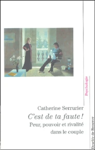 C'est de ta faute !