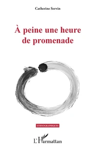 A peine une heure de promenade