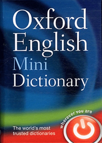 Catherine Soanes - Oxford English Mini Dictionary.