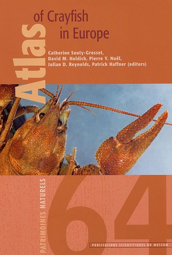 Catherine Souty-Grosset et David M. Holdich - Atlas of crayfish in Europe.