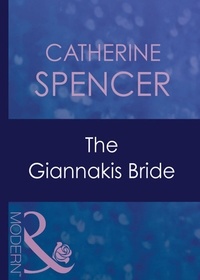 Catherine Spencer - The Giannakis Bride.