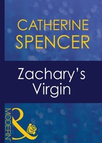 Catherine Spencer - Zachary's Virgin.