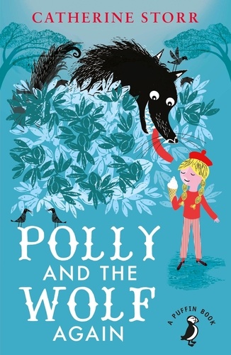Catherine Storr - Polly And the Wolf Again.