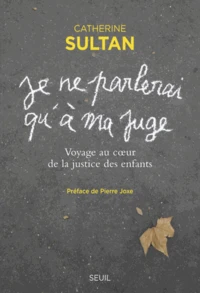 Je ne parlerai qu'à ma juge