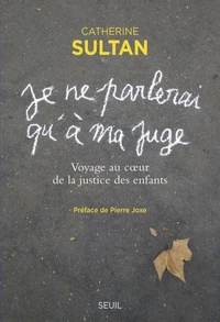 Je ne parlerai qu'à ma juge