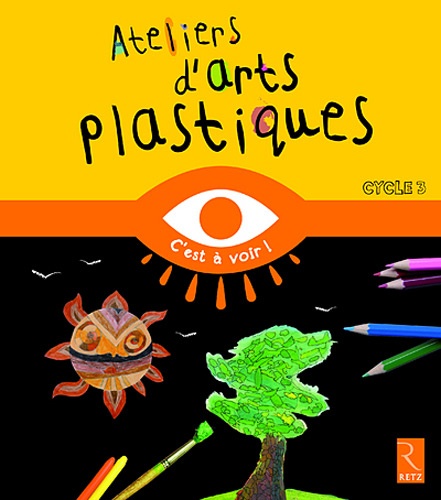 Catherine Szpira - Ateliers d'arts plastiques Cycle 3.