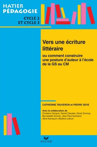 Hatier pédagogie - Vers une écriture littéraire