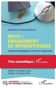 Catherine Tcheng Blairon - Mooc : engagement et apprentissage - L'ingénierie pédagogique au service de l'apprenance.