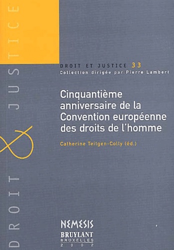 Catherine Teitgen-Colly - Cinquantieme Anniversaire De La Convention Europeenne Des Droits De L'Homme.