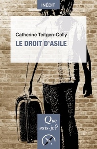 Catherine Teitgen-Colly - Le droit d'asile.