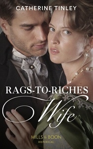 Catherine Tinley - Rags-To-Riches Wife.