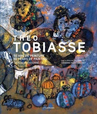 Théo Tobiasse, 50 ans de peinture