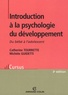 Catherine Tourrette et Michèle Guidetti - Introduction à la psychologie du développement - Du bébé à l'adolescent.
