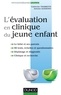 Catherine Tourrette et Antoine Guedeney - L'évaluation en clinique du jeune enfant.