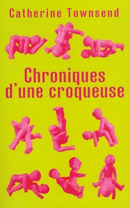 Catherine Townsend - Chroniques d'une croqueuse.