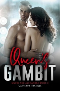  Catherine Tramell - Quinn's Gambit - Quinn and Alexandra, #3.