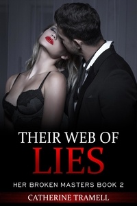  Catherine Tramell - Their Web of Lies - Her Broken Masters, #2.
