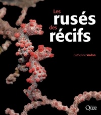Catherine Vadon - Les rusés des récifs.