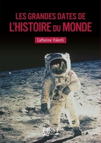 Catherine Valenti - Les grandes dates de l'Histoire du monde.