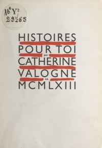 Catherine Valogne - Histoires pour toi.