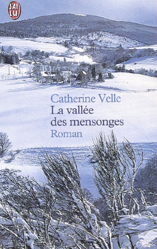 Catherine Velle - La vallée des mensonges.