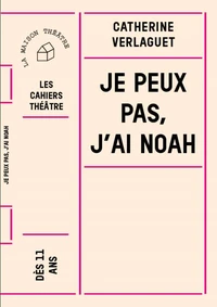 Je peux pas j'ai Noah