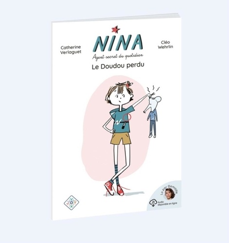 Nina, agent secret du quotidien  Le doudou perdu