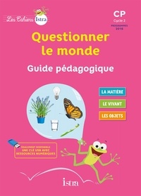 Catherine Vilaro et Didier Fritz - Questionner le monde CP - Guide pédagogique.