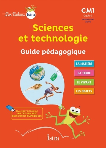 Catherine Vilaro et Didier Fritz - Sciences et technologie CM1 - Guide pédagogique.