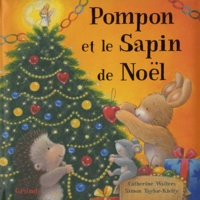 Catherine Walters et Simon Taylor-Kielty - Pompon et le Sapin de Noël.