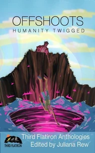Offshoots: Humanity Twigged