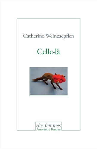 Catherine Weinzaepflen - Celle-là.