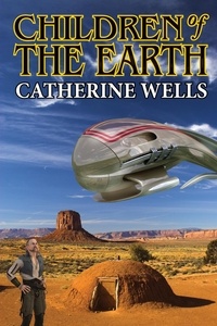  Catherine Wells - Children of the Earth.