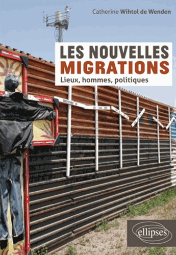 Les nouvelles migrations. Lieux, hommes, politiques