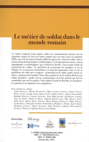 Le métier de soldat dans le monde romain. Actes du cinquième Congrès de Lyon (23-25 septembre 2010)