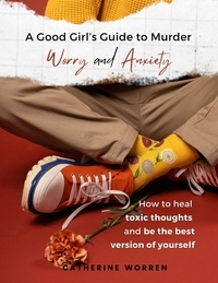 Ebooks français téléchargement gratuit pdf A Good Girl’s Guide to Murder Worry and Anxiety MOBI