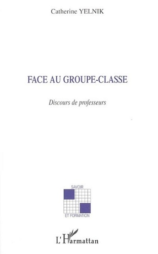 Catherine Yelnik - Face au groupe-classe.