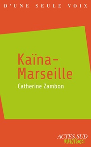 Catherine Zambon - Kaïna-Marseille.