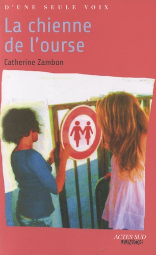 Catherine Zambon - La chienne de l'ourse.