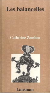 Catherine Zambon - Les balancelles.