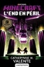 Catherynne M. Valente - Minecraft  : L'End en péril.