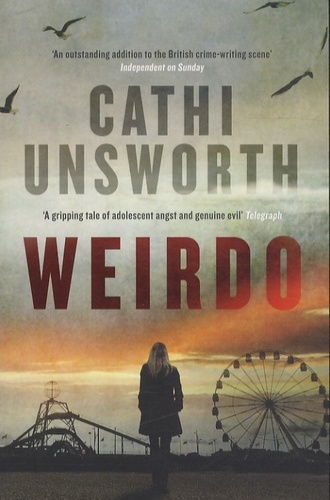 Cathi Unsworth - Weirdo.