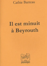 Il est minuit à Beyrouth
