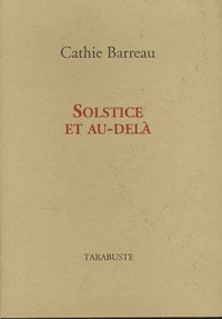Solstice et au-delà