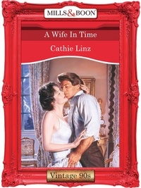 Cathie Linz - A Wife In Time.