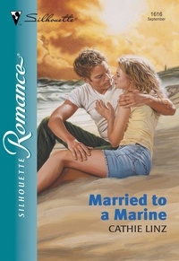 Cathie Linz - Married To A Marine.