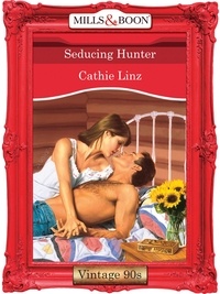 Cathie Linz - Seducing Hunter.