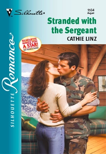 Cathie Linz - Stranded With The Sergeant.