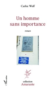 Cathie Wolf - Un homme sans importance.