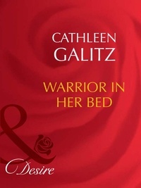 Cathleen Galitz - Warrior In Her Bed.